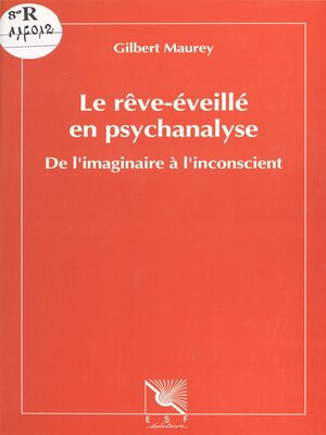 cover image of Le rêve-éveillé en psychanalyse